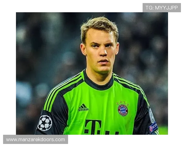 诺伊尔或与拜仁再续约一年 多项迹象表明续约已成可能 诺伊尔或与拜仁再续约一年 多项迹象表明续约已成可能